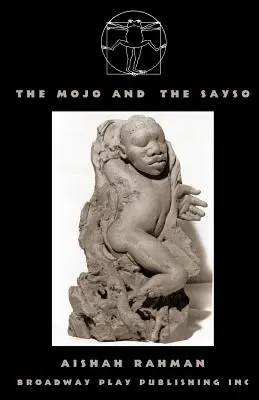 El Mojo y el Sayso - The Mojo and the Sayso