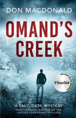 Omand's Creek: Un apasionante thriller policiaco lleno de misterio y suspense - Omand's Creek: A gripping crime thriller packed with mystery and suspense