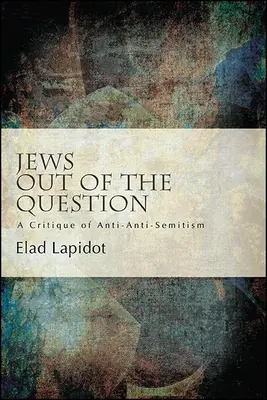 Judíos fuera de cuestión - Jews Out of the Question