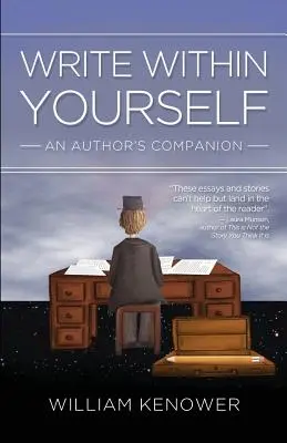 Escribe dentro de ti: Un compañero del autor - Write Within Yourself: An Author's Companion