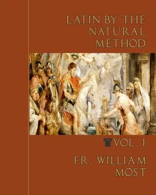 El latín por el método natural - Latin by the Natural Method