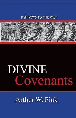 Pactos divinos: Caminos hacia el pasado - Divine Covenants: Pathways To The Past