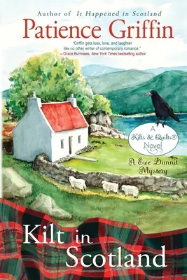 Kilt in Scotland: Un misterio de Ewe Dunnit, Kilts and Quilts Libro 8 - Kilt in Scotland: A Ewe Dunnit Mystery, Kilts and Quilts Book 8