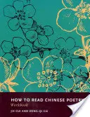 Cómo leer poesía china Cuaderno de ejercicios - How to Read Chinese Poetry Workbook