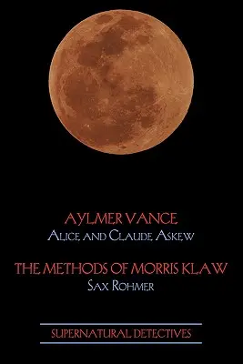 Detectives Sobrenaturales 2: Aylmer Vance / Morris Klaw - Supernatural Detectives 2: Aylmer Vance / Morris Klaw