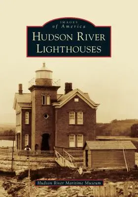 Faros del río Hudson - Hudson River Lighthouses