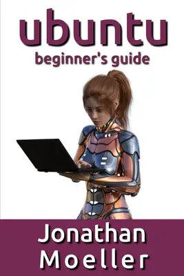 Guía para principiantes de Ubuntu - The Ubuntu Beginner's Guide