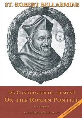 Sobre el Romano Pontífice: En cinco libros - On the Roman Pontiff: In Five Books