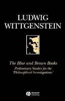 Los libros azul y marrón: Estudios preliminares para la «Investigación filosófica - The Blue and Brown Books: Preliminary Studies for the 'Philosophical Investigation'