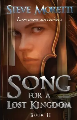 Canción para un reino perdido, Libro II - Song for a Lost Kingdom, Book II