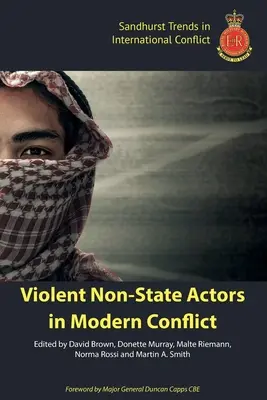 Actores no estatales violentos en los conflictos modernos - Violent Non-State Actors in Modern Conflict