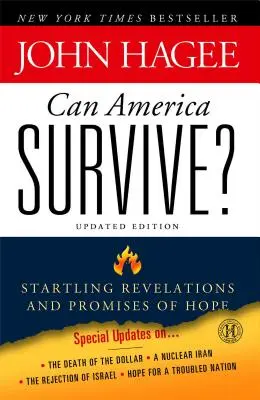 ¿Puede América Sobrevivir? Edición Actualizada: Revelaciones sorprendentes y promesas de esperanza - Can America Survive? Updated Edition: Startling Revelations and Promises of Hope