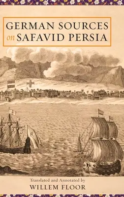 Fuentes alemanas sobre la Persia safávida - German Sources on Safavid Persia