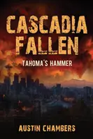 Cascadia Fallen: El martillo de Tahoma - Cascadia Fallen: Tahoma's Hammer