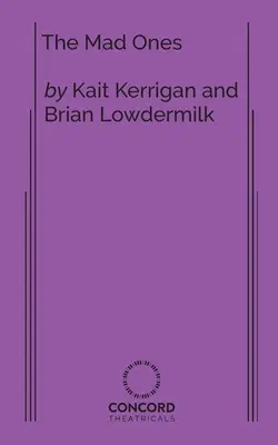 Los Locos - The Mad Ones