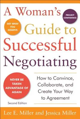 Guía de la mujer para negociar con éxito, segunda edición - A Woman's Guide to Successful Negotiating, Second Edition