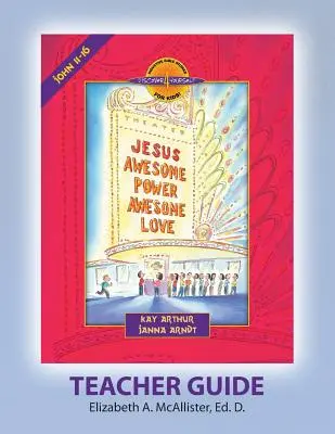 Guía del maestro Discover 4 Yourself (D4y): Jesús - Poder asombroso, amor asombroso - Discover 4 Yourself (D4y) Teacher Guide: Jesus - Awesome Power, Awesome Love