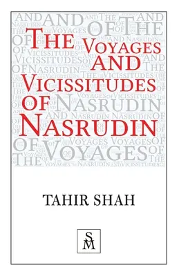 Viajes y vicisitudes de Nasrudín - The Voyages and Vicissitudes of Nasrudin