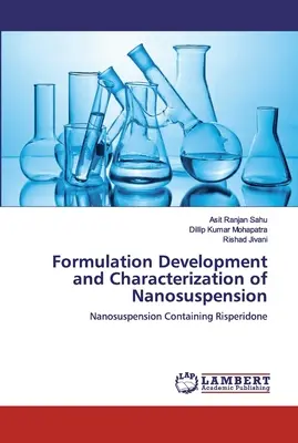 Desarrollo de formulaciones y caracterización de nanosuspensiones - Formulation Development and Characterization of Nanosuspension