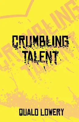 Un talento que se desmorona - A Crumbling Talent