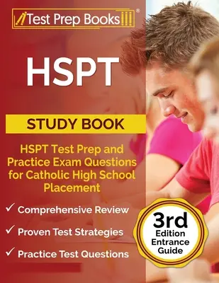 HSPT Study Book: HSPT Test Prep and Practice Exam Questions for Catholic High School Placement [3ª Edición Guía de Entrada]. - HSPT Study Book: HSPT Test Prep and Practice Exam Questions for Catholic High School Placement [3rd Edition Entrance Guide]