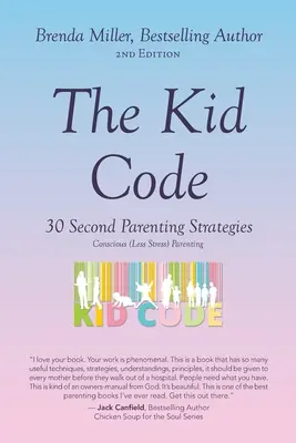 El código del niño: 30 Second Parenting Strategies - The Kid Code: 30 Second Parenting Strategies