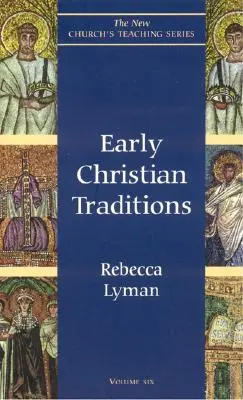 Primeras tradiciones cristianas - Early Christian Traditions