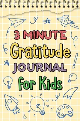 Diario de agradecimiento de 3 minutos para niños - 3 Minute Gratitude Journal for Kids