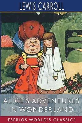 Las aventuras de Alicia en el país de las maravillas (Esprios Clásicos) - Alice's Adventures in Wonderland (Esprios Classics)