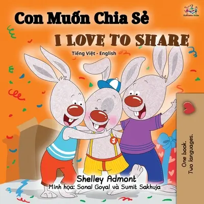 I Love to Share (Libro bilingüe inglés vietnamita) - I Love to Share (Vietnamese English Bilingual Book)