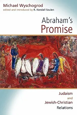 La promesa de Abraham: judaísmo y relaciones judeo-cristianas - Abraham's Promise: Judaism and Jewish-Christian Relations