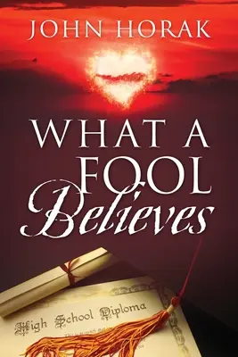 Lo que cree un tonto - What A Fool Believes
