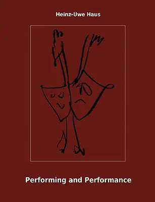 Interpretación y representación: Una introducción - Performing and Performance: An Introduction