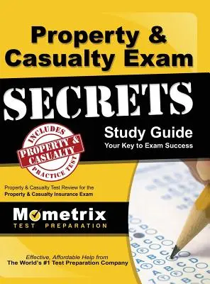 Guía de estudio de Property & Casualty Exam Secrets: P-C Test Review for the Property & Casualty Insurance Exam (en inglés) - Property & Casualty Exam Secrets Study Guide: P-C Test Review for the Property & Casualty Insurance Exam