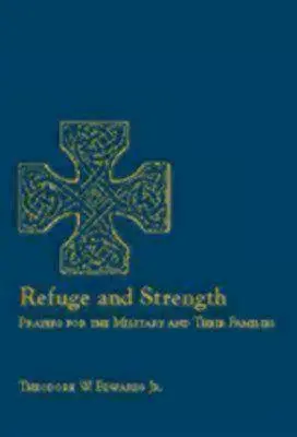 Refugio y fortaleza: Oraciones por los militares y sus familias - Refuge and Strength: Prayers for the Military and Their Families