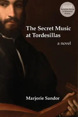 La música secreta de Tordesillas - The Secret Music at Tordesillas