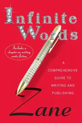 Palabras infinitas: Guía completa para escribir y publicar - Infinite Words: A Comprehensive Guide to Writing and Publishing