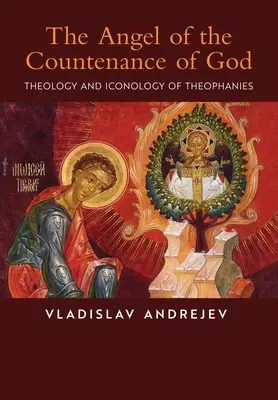 El ángel del semblante de Dios: Teología e iconología de las teofanías - The Angel of the Countenance of God: Theology and Iconology of Theophanies