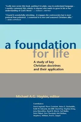 Un fundamento para la vida: Estudio de las principales doctrinas cristianas y su aplicación - A Foundation for Life: A Study of Key Christian Doctrines and Their Application