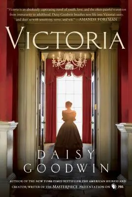 Victoria: Una novela de una joven reina por el creador/escritor de la presentación de Masterpiece en PBS - Victoria: A Novel of a Young Queen by the Creator/Writer of the Masterpiece Presentation on PBS