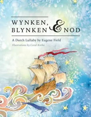 Wynken, Blynken y Nod - Wynken, Blynken, and Nod