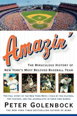 Amazin': La milagrosa historia del equipo de béisbol más querido de Nueva York - Amazin': The Miraculous History of New York's Most Beloved Baseball Team