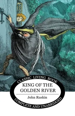 El Rey del Río Dorado - King of the Golden River