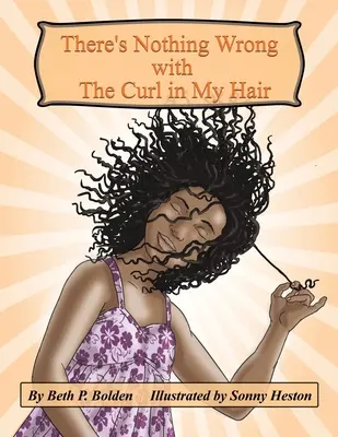 El rizo de mi pelo no tiene nada de malo - There's Nothing Wrong with the Curl in My Hair