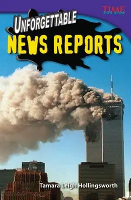 Reportajes inolvidables - Unforgettable News Reports