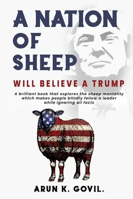 Una nación de ovejas creerá a un Trump - A Nation Of Sheep Will Believe A Trump