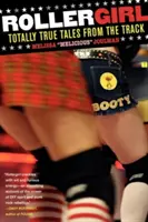 Rollergirl: Cuentos totalmente reales desde la pista - Rollergirl: Totally True Tales from the Track