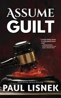 Asumir la culpa: Un misterio de Matt Barlow - Assume Guilt: A Matt Barlow Mystery