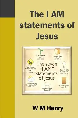 Las declaraciones de Jesús - The I Am Statements of Jesus