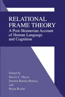 Teoría del marco relacional: Un relato postskinneriano del lenguaje y la cognición humanos - Relational Frame Theory: A Post-Skinnerian Account of Human Language and Cognition